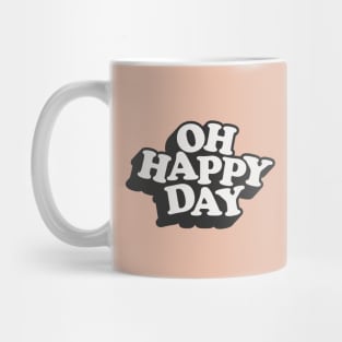 Oh Happy Day in black peach white Mug